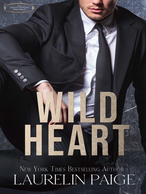 Title details for Wild Heart by Laurelin Paige - Available